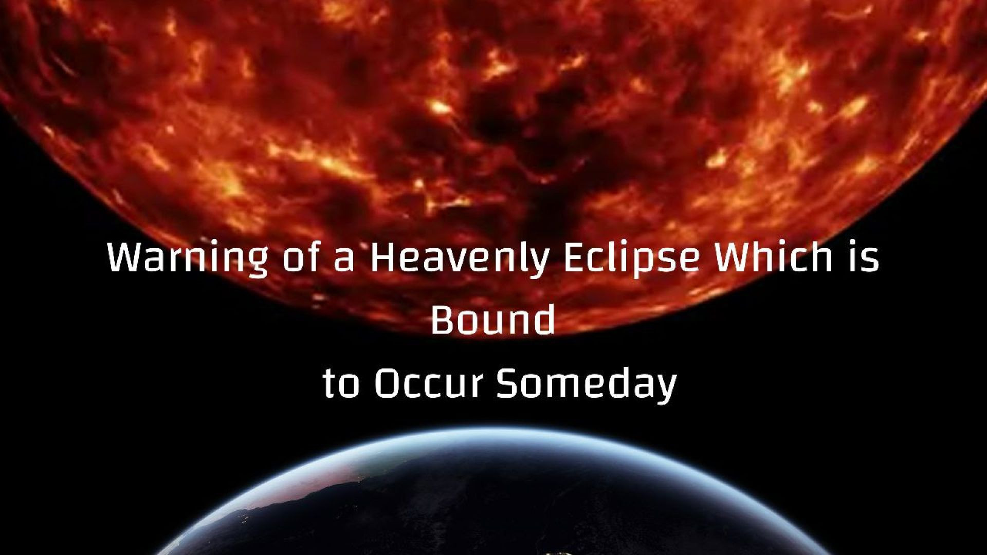 ⁣43 - Warning of a Heavenly Eclipse Which is Bound to Occur Someday