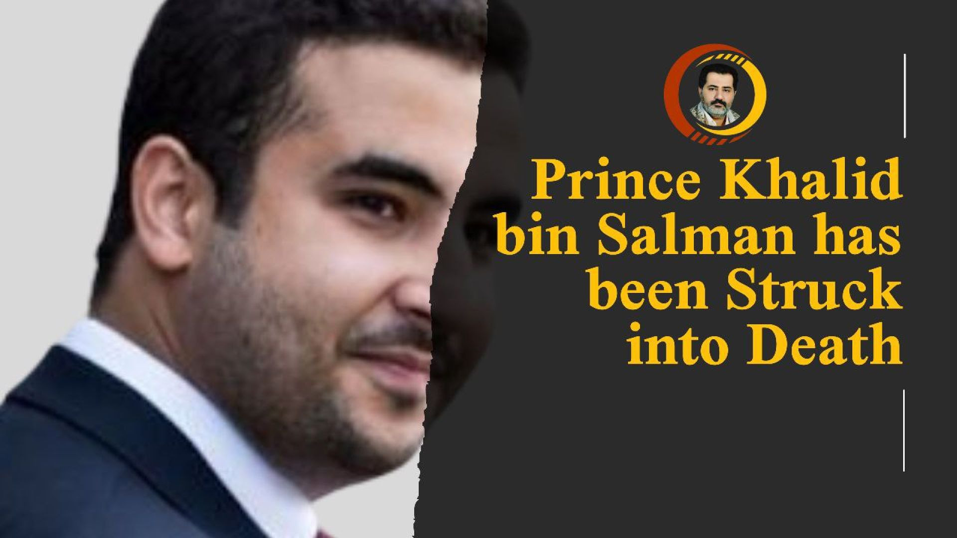 Prince Khalid bin Salman was Struck into Death