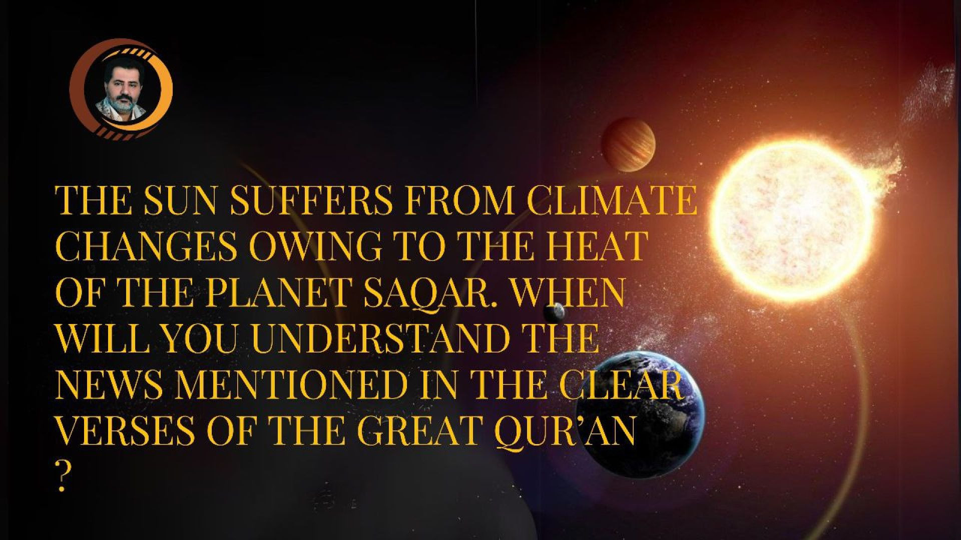 The Sun Suffers from Climate Changes Owing to the Heat of the Planet Saqar