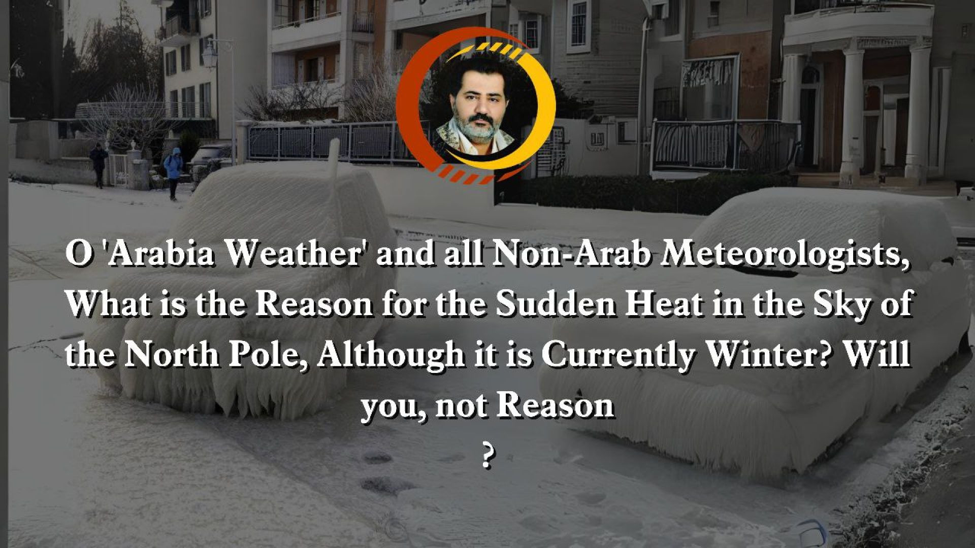 ⁣O 'Arabia Weather' and all Non-Arab Meteorologists, What is the Reason for the Sudden Heat in the Sky of the North Pole