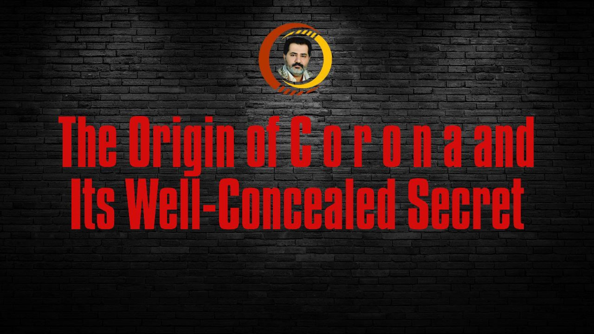 ⁣The Origin of Corona and Its Well-Concealed Secret