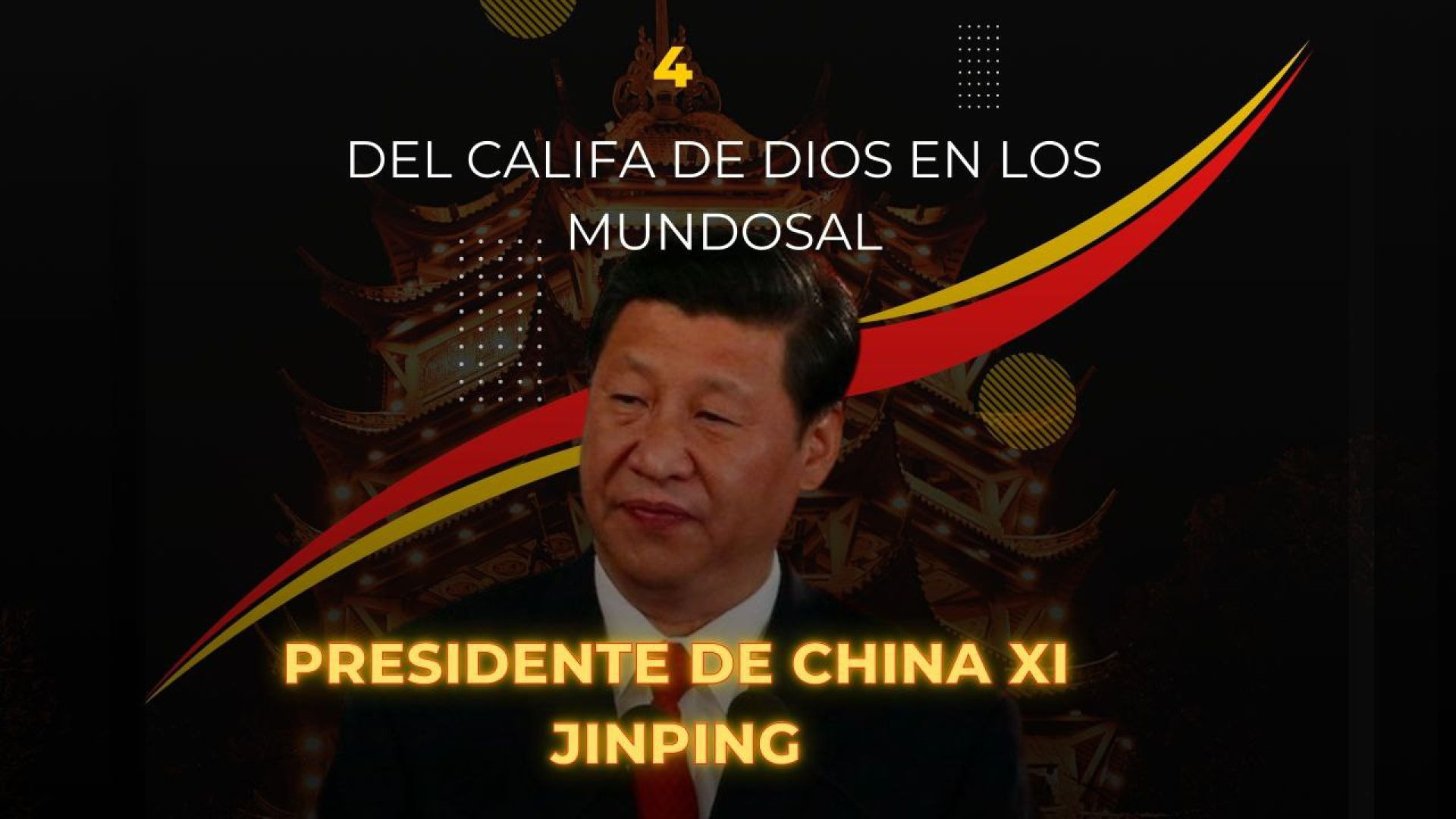 ⁣4- Del Califa de Dios en los mundos al presidente de la república popular de china Xi Jinping