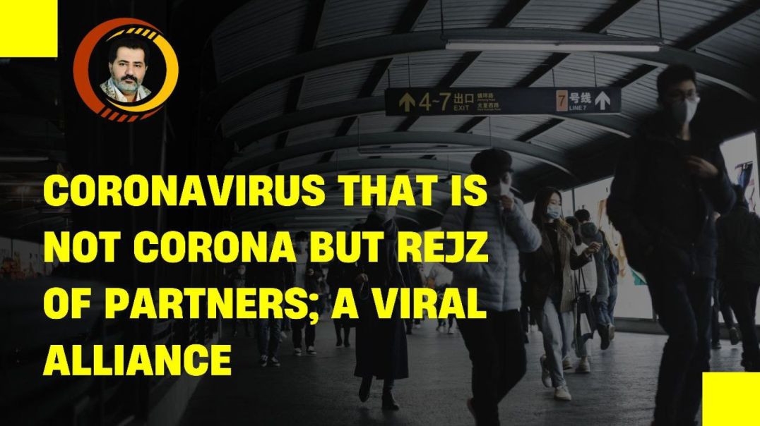 Coronavirus that is not Corona but Rejz of Partners; a Viral Alliance