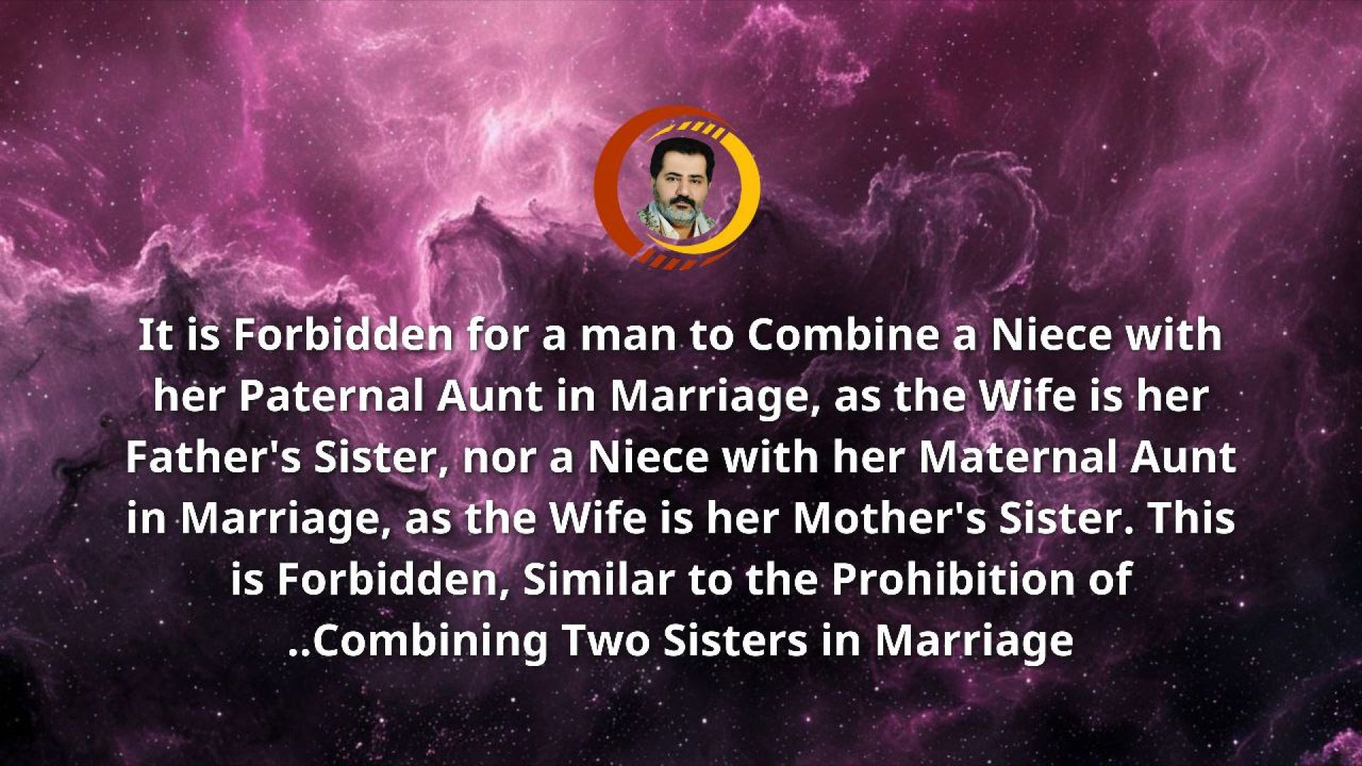 It is Forbidden for a man to Combine a Niece with her Paternal Aunt in Marriage