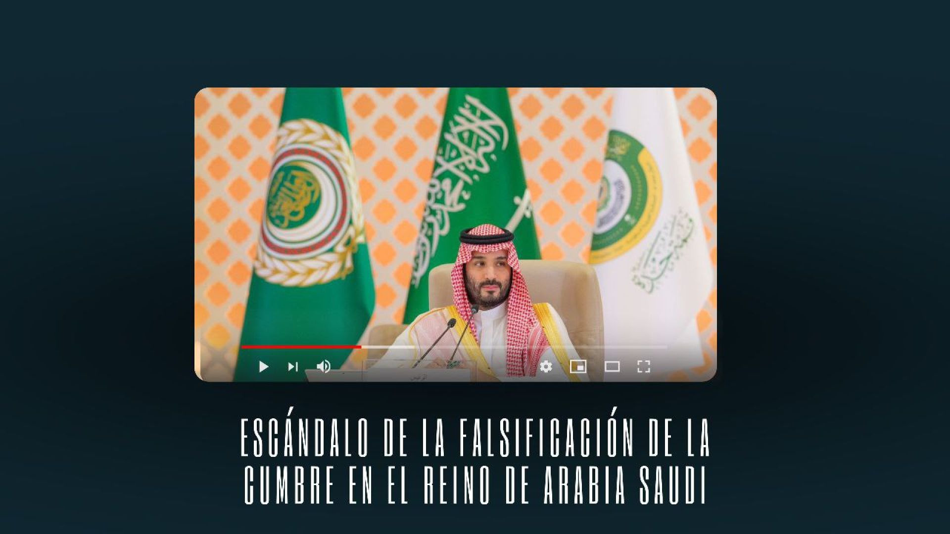 ⁣Escándalo de la falsificación de la cumbre en el Reino de Arabia Saudi