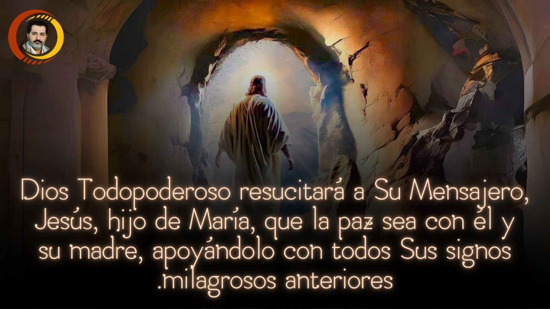 ⁣Dios resucitará Al Mesías Jesús hijo de Maria apoyándolo con todos Sus signos milagrosos anteriores