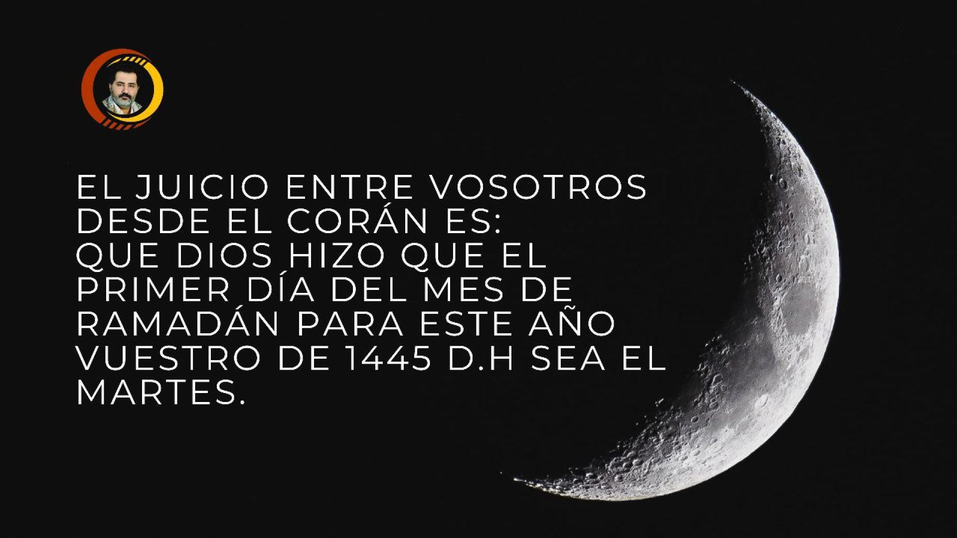 ⁣Dios hizo que el primer día del mes de Ramadán para este año vuestro de 1445 D.H sea el martes