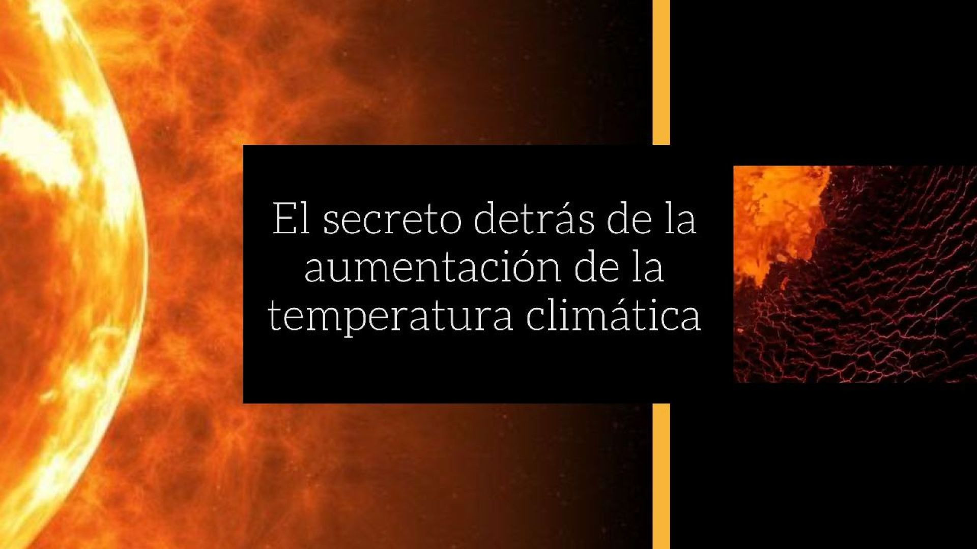 -61- El secreto detrás de la aumentación de la temperatura climática..