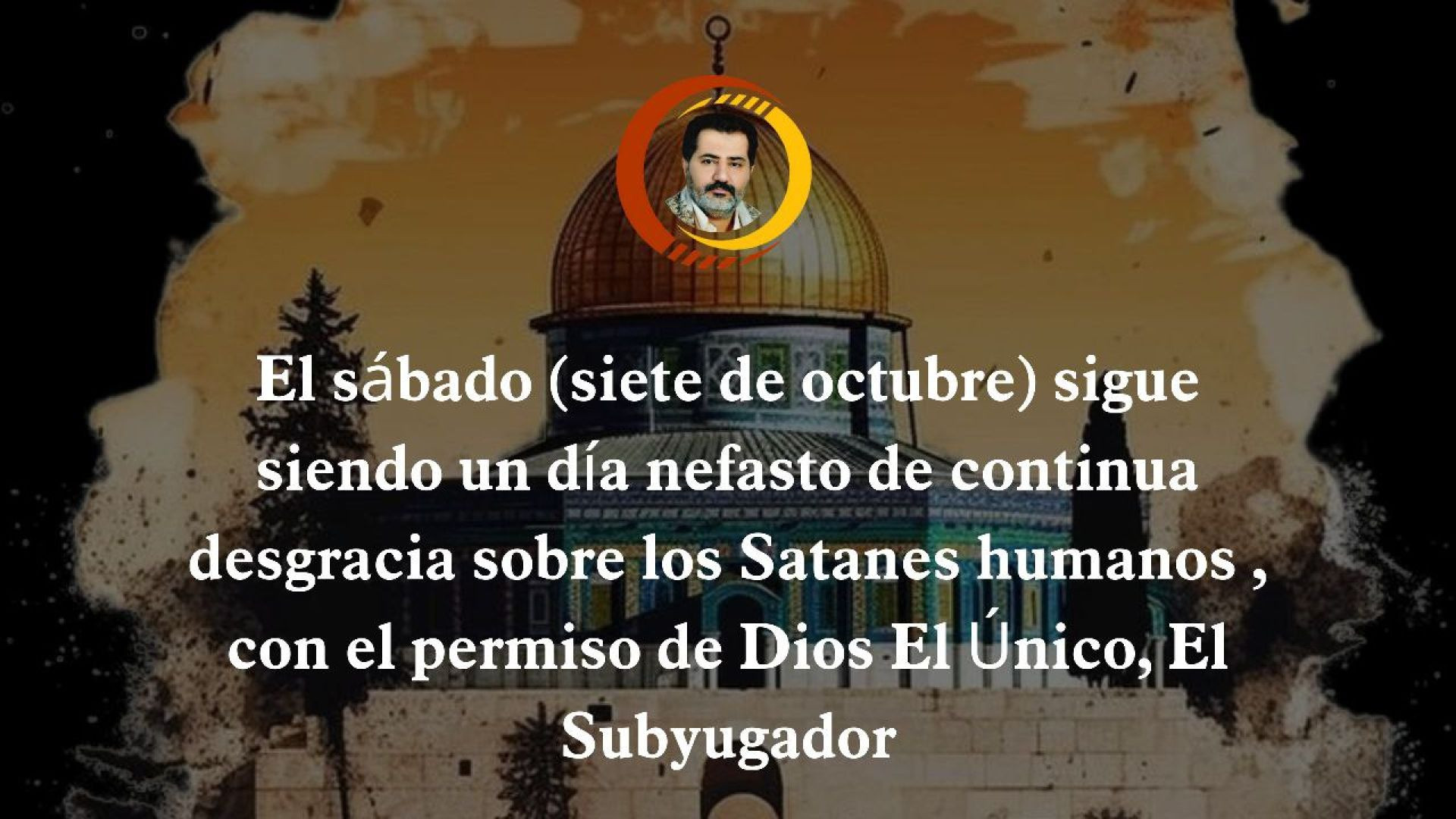 ⁣El sábado 7 de octubre sigue siendo un día nefasto de continua desgracia sobre los Satanes humanos