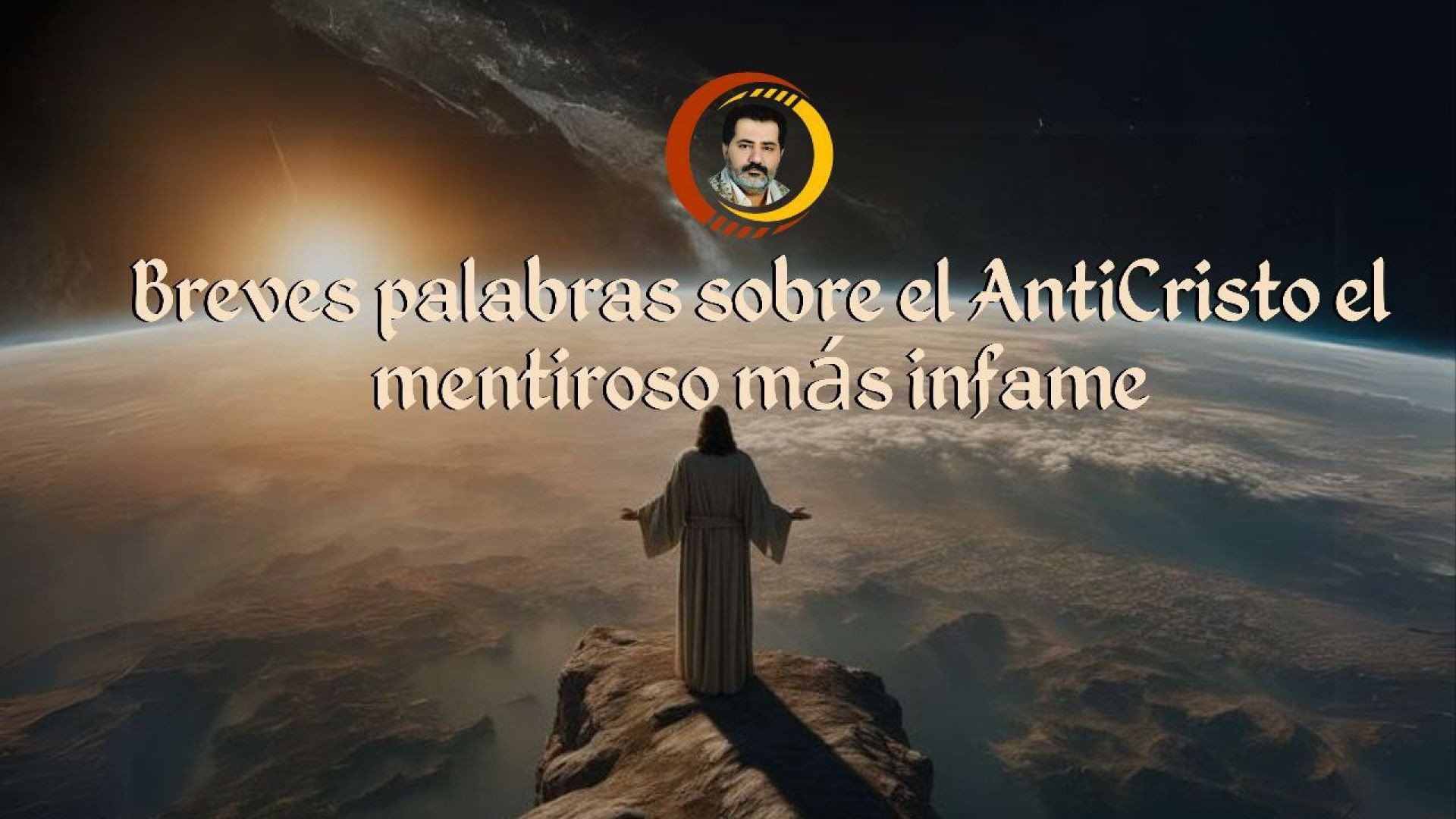 ⁣3_Breves palabras sobre el #anticristo el mentiroso más infame #mesías