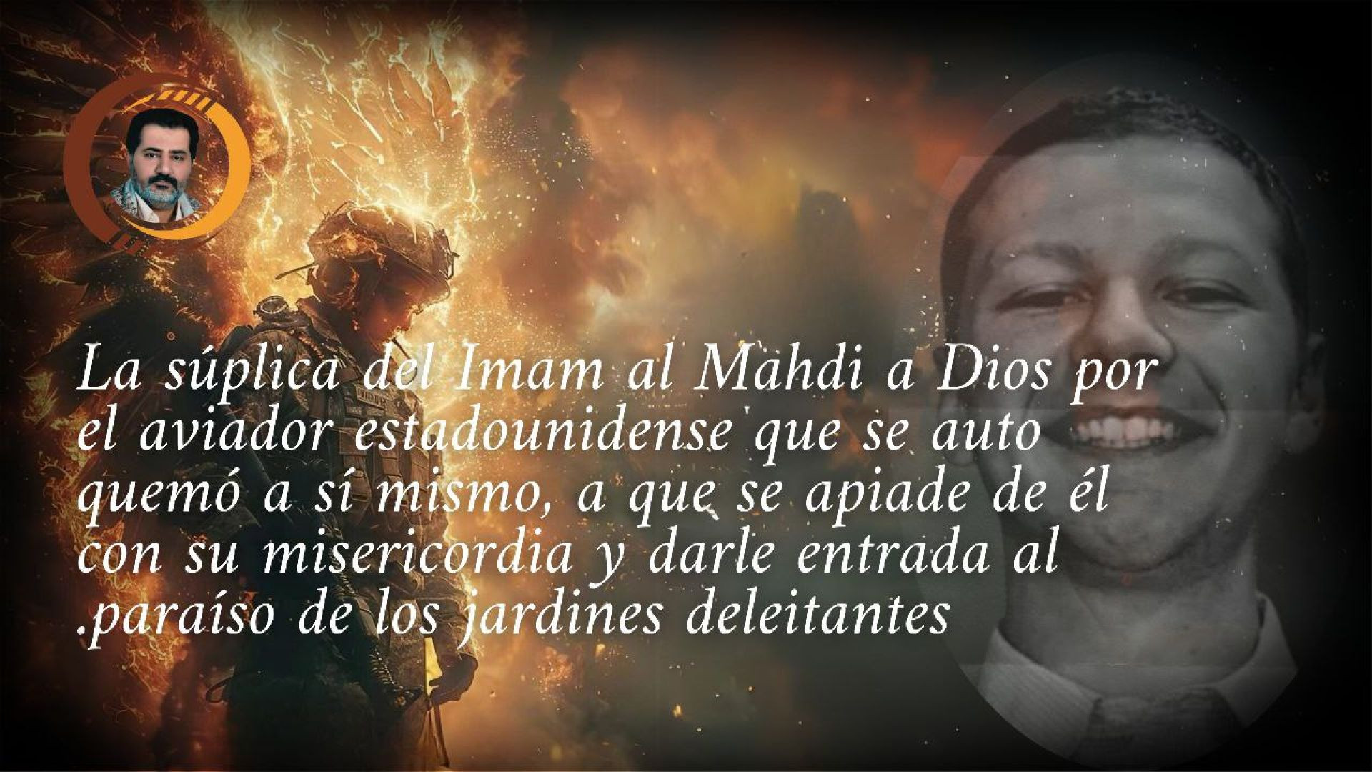 ⁣La súplica del Imam al Mahdi a Dios por el aviador estadounidense que se auto quemó a sí mismo