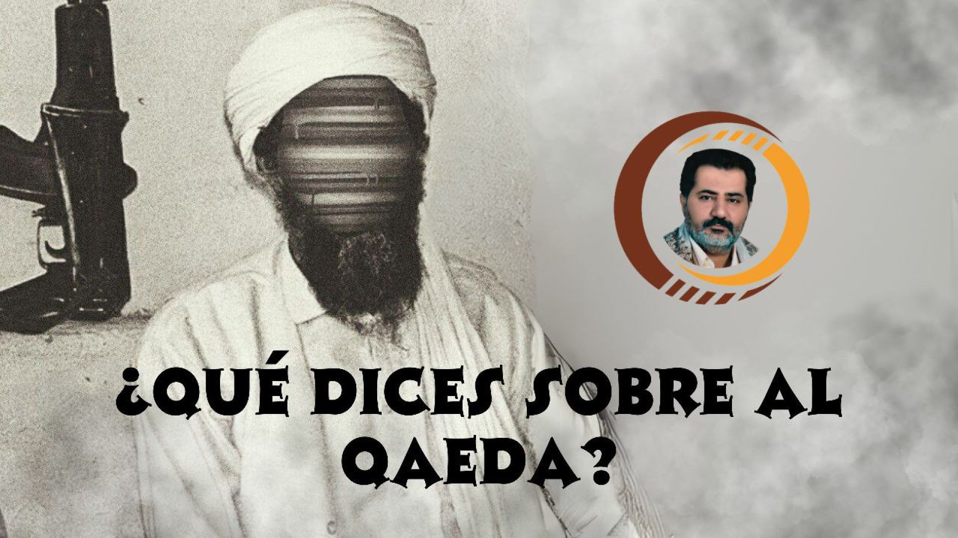 ⁣¿Qué dices sobre Al Qaeda?