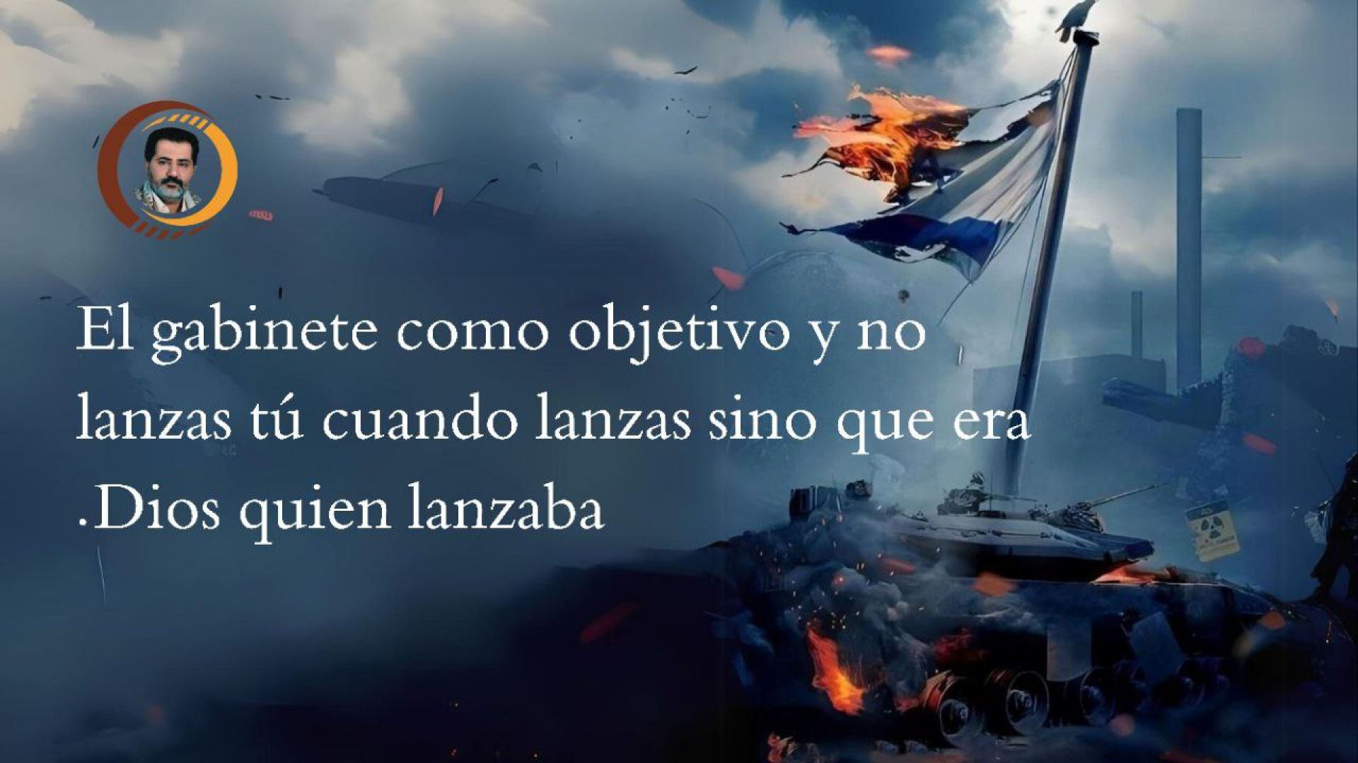 El gabinete como objetivo y no lanzas tú cuando lanzas sino que era Dios quien lanzaba.